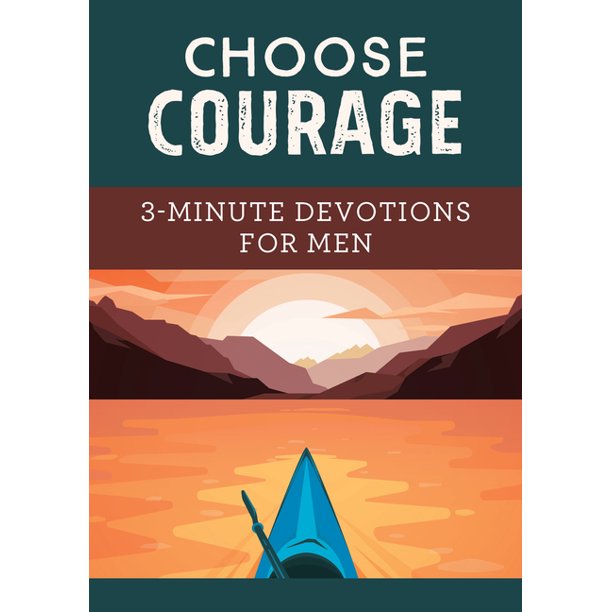 Choose Courage: 3-Minute Devotions for Men (Paperback) Book Review From Walmart cipads freeads