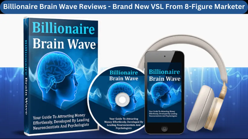 Billionaire Brain Wave - Brand New VSL From 8-Figure Marketer cipads freeads