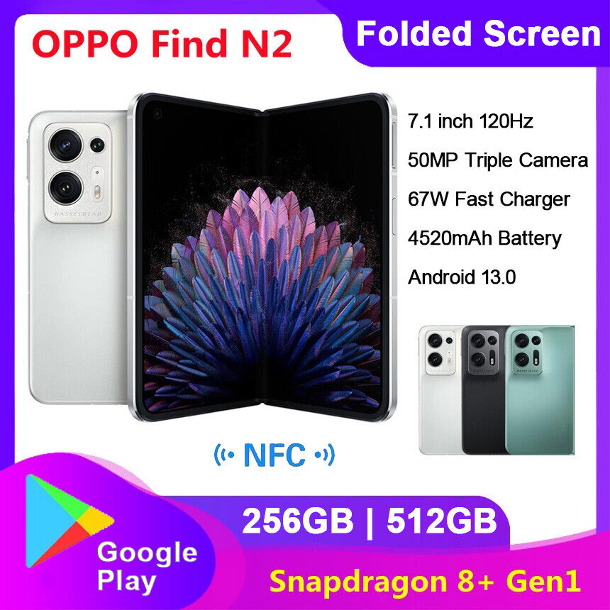 OPPO Find N2 5G Snapdragon 8+ Gen 1 Folded Screen 7.1" 120Hz 16+512GB 67W Charge cipads freeads