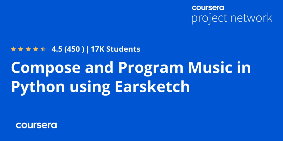 Compose and Program Music in Python using Earsketch Certification Online At Cousera.com Review cipads freeads