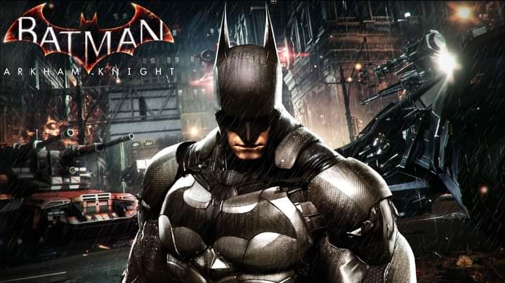 Batman Arkham Knight.