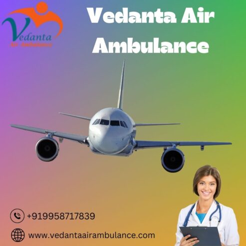 Avail Vedanta Air Ambulance from Delhi with Magnificent Medical Accessories